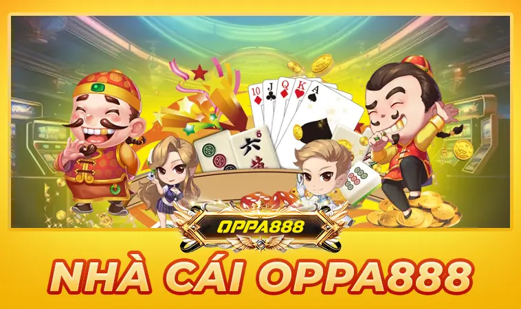Oppa888 - Nhà Cái Oppa 888 Cá Cược Online Xanh Chín & Uy Tín Nhất